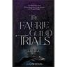 The Faerie Guild Trials