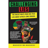 Challenging Lies: The racist White man has told lies about Africa long enough.