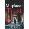 Misplaced Trust