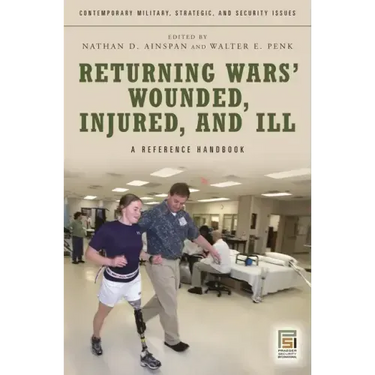 Returning Wars' Wounded, Injured, and Ill: A Reference Handbook
