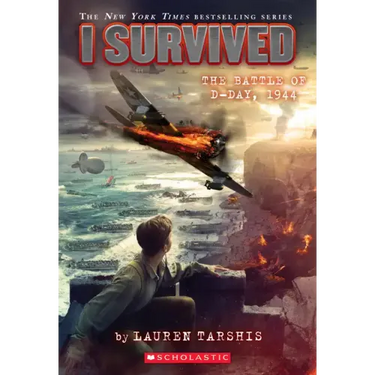 I Survived the Battle of D-Day, 1944 (I Survived #18): Volume 18