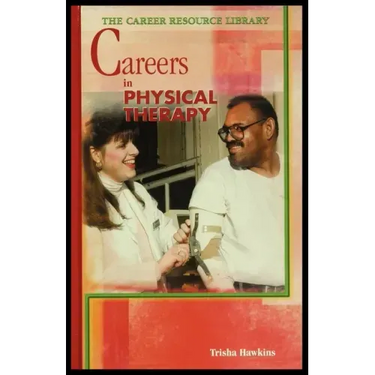 Careers in Physical Therapy