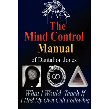 The Mind Control Manual of Dantalion Jones