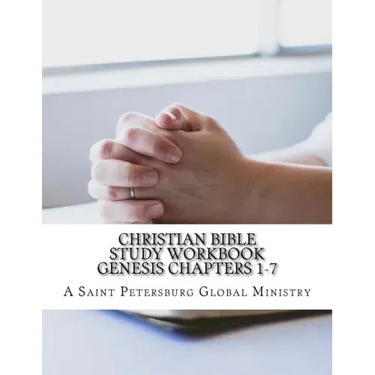 Christian Bible Study Workbook: A Saint Petersburg Global Ministry