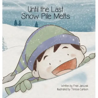 Until the Last Snow Pile Melts