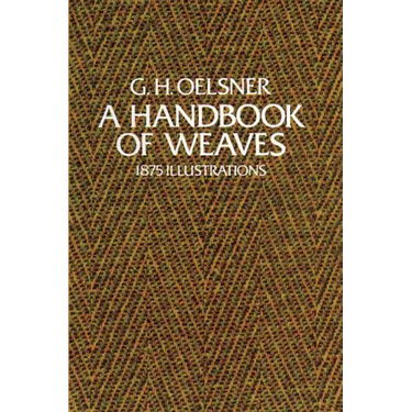A Handbook of Weaves: 1875 Illustrations