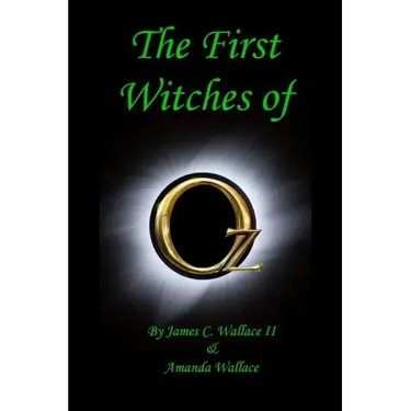 The First Witches of Oz