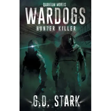Wardogs Inc. #2: Hunter Killer