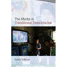 The Media in Transitional Democracies