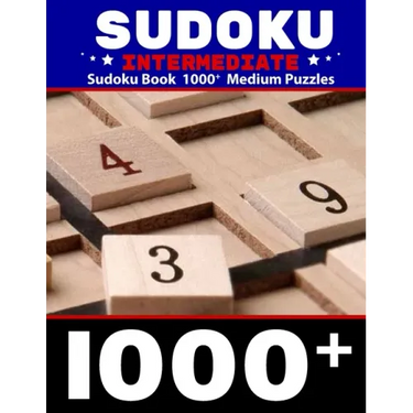Sudoku Intermediate, Sudoku Book 1000+ Medium Puzzles: Intermediate Sudoku puzzle journal for adults Over 1000 Puzzles & Solutions Sudoku Book 9x9 for