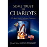 Some Trust in Chariots