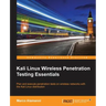 Kali Linux Wireless Penetration Testing Essentials