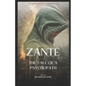 Zanté: The Tale Of A Psychopath