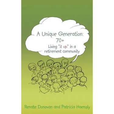 A Unique Generation: 70+: Living "it up" in a retirement community
