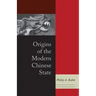 Origins of the Modern Chinese State