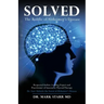 Solved: The Riddle of Alzheimer's Disease