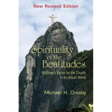 Spirituality of the Beatitudes: Matthew's Vision for the Church in an Unjust World