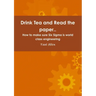 Drink Tea and Read the paper..