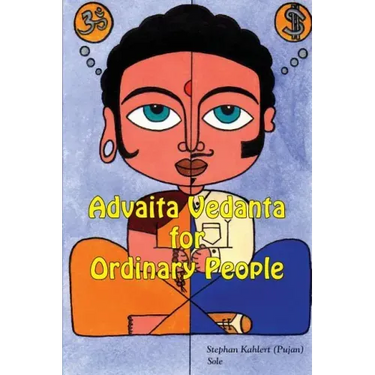 Advaita Vedanta For Ordinary People