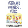 Weird and Wonderful Words