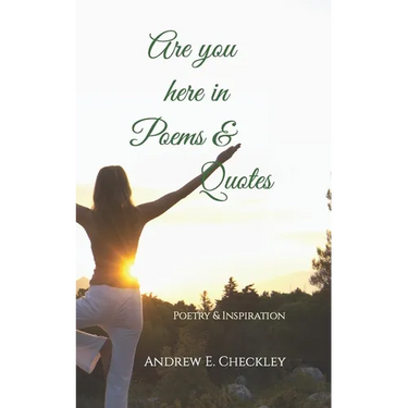 Are you here in Poems & Quotes