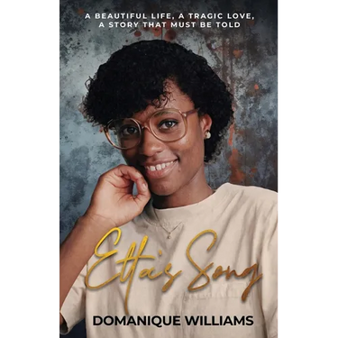 Etta's Song: A Beautiful Life, a Tragic Love, a Story That Must Be Told
