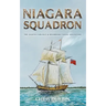 Niagara Squadron: The Eighth Carlisle & Holbrooke Naval Adventure