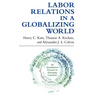 Labor Relations in a Globalizing World