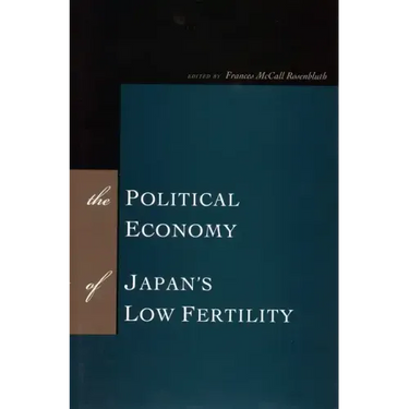 The Political Economy of Japan's Low Fertility