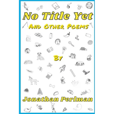 No Title Yet and Other Poems
