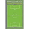 Football (Soccer) 2 in 1 Tacticboard and Training Workbook: Tactics/strategies/drills for trainer/coaches, notebook, training, exercise, exercises, dr