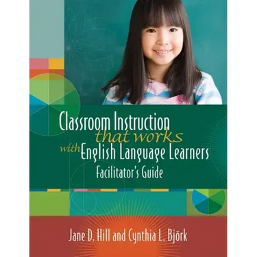 Classroom Instruction That Works with English Language Learners