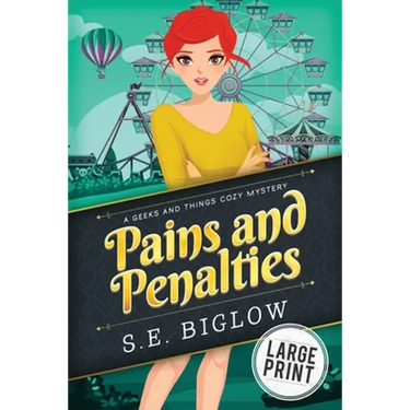 Pains and Penalties: A Large Print Nerdy Amateur Sleuth Mystery