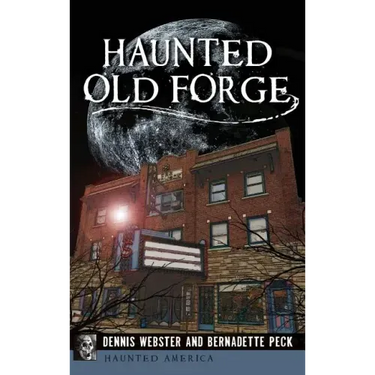 Haunted Old Forge