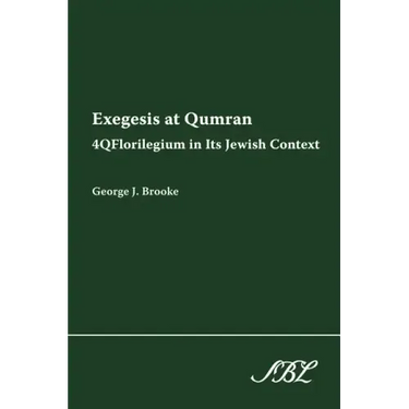 Exegesis at Qumran: 4qflorilegium in Its Jewish Context