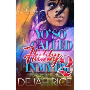 Yo' So Called Hubby In My DM 2: An Urban Romance