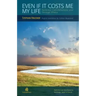 Even If It Costs Me My Life: Systemic Constellations and Serious Illness