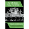 Half an Inch from the Edge: Teacher Education, Teaching, and Student Learning for Social Transformation