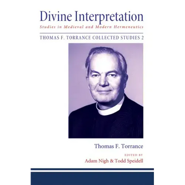Divine Interpretation: Studies in Medieval and Modern Hermeneutics