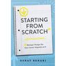 Starting from Scratch: Managing Change Like Your Career Depends on It