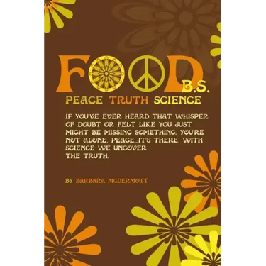 Food B.S.: Where Science, Sanity, and Satire Collide