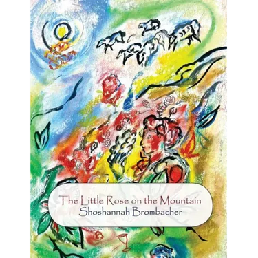 The Little Rose on the Mountain