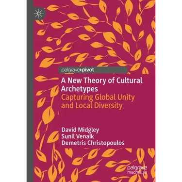A New Theory of Cultural Archetypes: Capturing Global Unity and Local Diversity