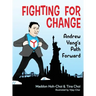 Fighting for Change: Andrew Yang's Path Forward