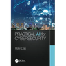 Practical AI for Cybersecurity
