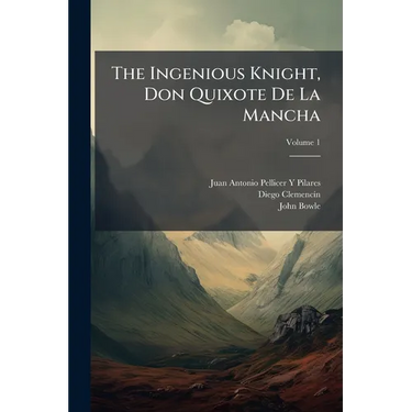 The Ingenious Knight, Don Quixote De La Mancha