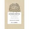 Coterie Poetics and the Beginnings of the English Literary Tradition: From Chaucer to Spenser