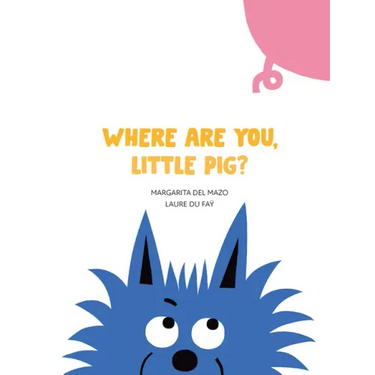Where Are You, Little Pig?