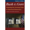 Bush V. Gore: Exposing the Growing Crisis in American Democracy