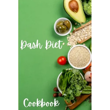 Dash Diet Cookbook: Dash Diet Receipes, Dash Diet Eating Plan for a Happy Healthy Life - Cookbooks for Women